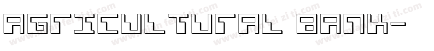 AGRICULTURAL BANK字体转换